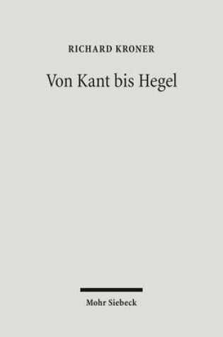 Cover of Von Kant bis Hegel