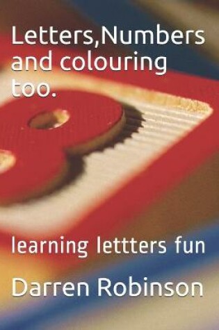 Cover of Letters, Numbers and colouring too.