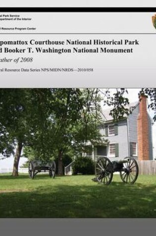 Cover of Appomattox Courthouse National Historical Park and Booker T. Washington National Monument