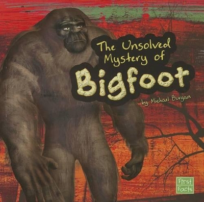 Book cover for The Unsolved Mystery of Bigfoot