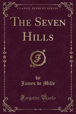 Book cover for The Seven Hills (Classic Reprint)