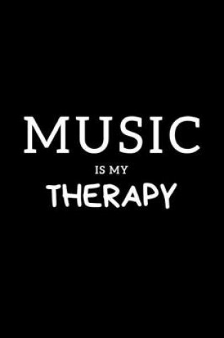 Cover of Music Is My Therapy