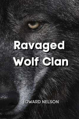 Book cover for Ravaged Wolf Clan