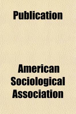 Book cover for Publication of the American Sociological Society (Volume 15-17)