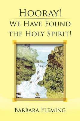 Book cover for Hooray! We Have Found the Holy Spirit!