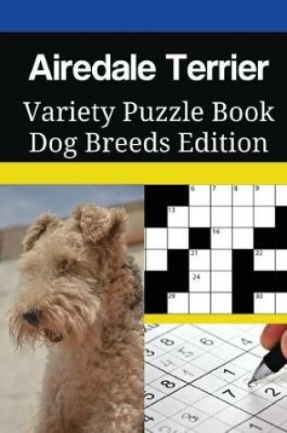 Cover of Airedale Terrier Variety Puzzle Book Dog Breeds Edition