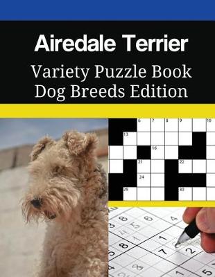 Book cover for Airedale Terrier Variety Puzzle Book Dog Breeds Edition