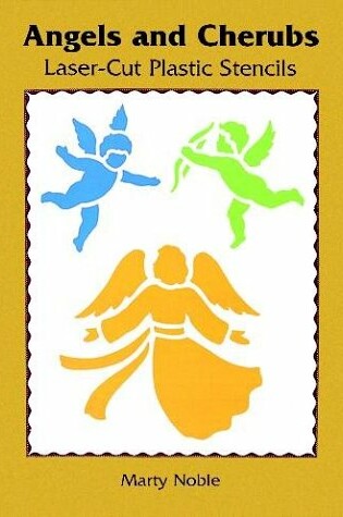 Cover of Angels and Cherubs: Plastic Stencils
