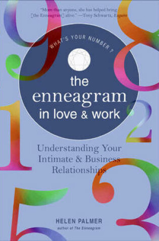 Cover of The Enneagram in Love and Work Understanding Your Intimate and Business Relationships