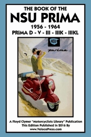 Cover of Book of the Nsu Prima 1956-1964 Prima D - V - III - Iiik -