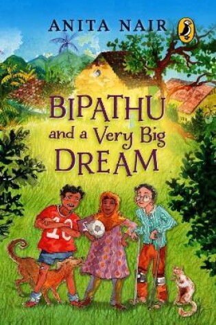 Cover of Bipathu and a Very Big Dream