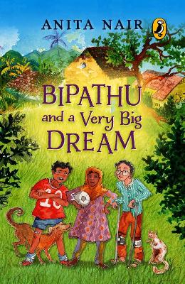 Book cover for Bipathu and a Very Big Dream