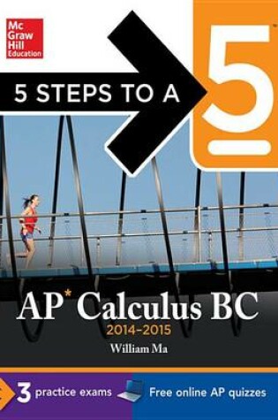 Cover of 5 Steps to a 5 AP Calculus BC, 2014-2015 Edition