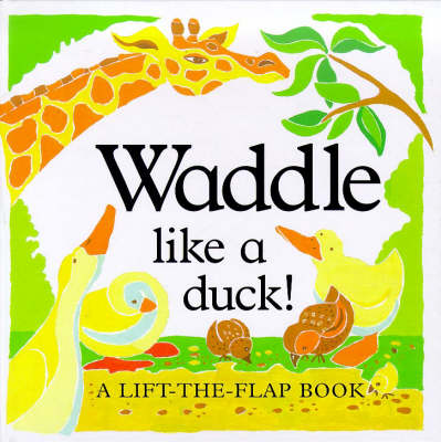 Book cover for Waddle Like a Duck!
