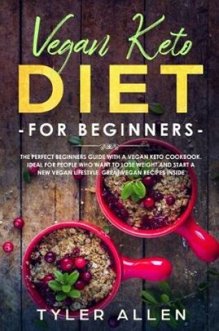 Cover of Vegan Keto Diet For Beginners