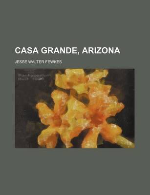 Book cover for Casa Grande, Arizona