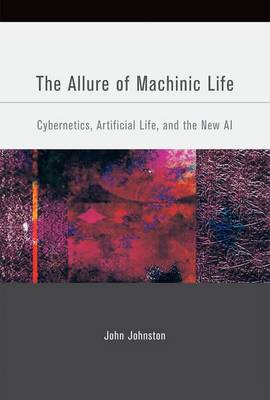 Cover of The Allure of Machinic Life