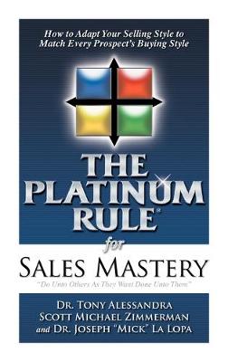 Book cover for The Platinum Rule for Sales Mastery Hardback Book