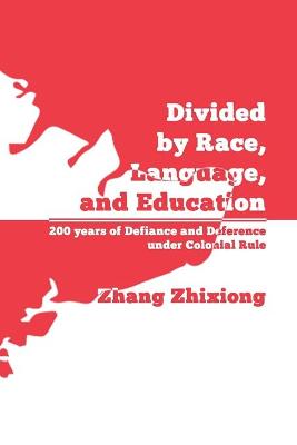 Cover of Divided by Race, Language, and Education