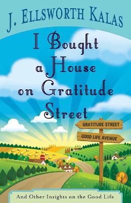 Book cover for I Bought a House on Gratitude Street