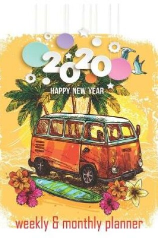 Cover of Happy new year 2020 Planner Weekly and Monthly