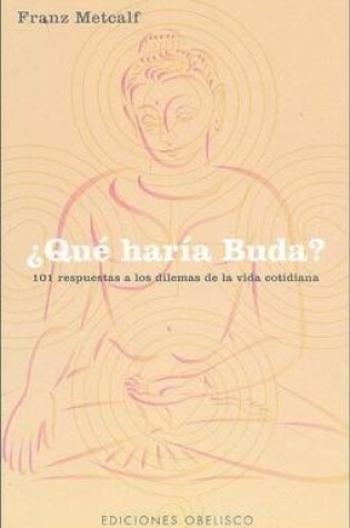 Cover of Que Haria Buda ?