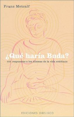 Book cover for Que Haria Buda ?