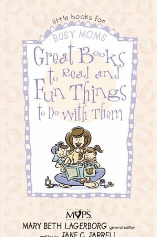 Cover of Great Books to Read and Fun Things to Do with Them