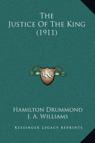 Cover of The Justice of the King (1911)