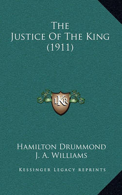 Book cover for The Justice of the King (1911)