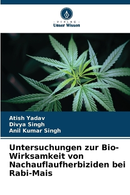 Book cover for Untersuchungen zur Bio-Wirksamkeit von Nachauflaufherbiziden bei Rabi-Mais