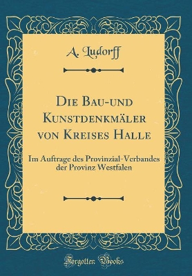 Book cover for Die Bau-Und Kunstdenkmaler Von Kreises Halle