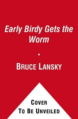 Book cover for Early Birdy Gets the Worm