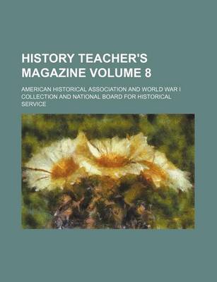 Book cover for History Teacher's Magazine Volume 8