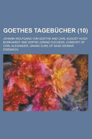 Cover of Goethes Tagebucher (10 )