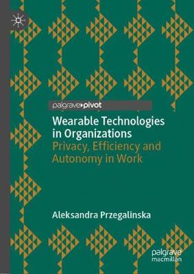 Book cover for Wearable Technologies in Organizations