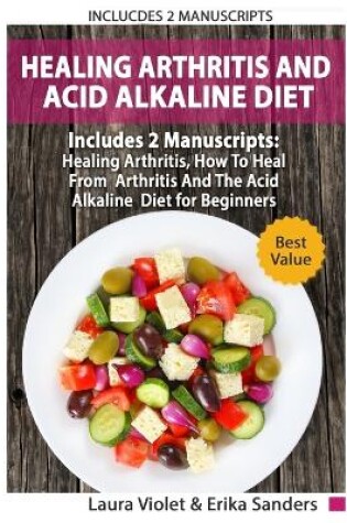 Cover of Healing Arthritis And Acid Alkaline Diet