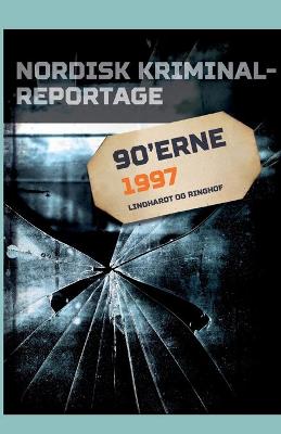 Book cover for Nordisk Kriminalreportage 1997