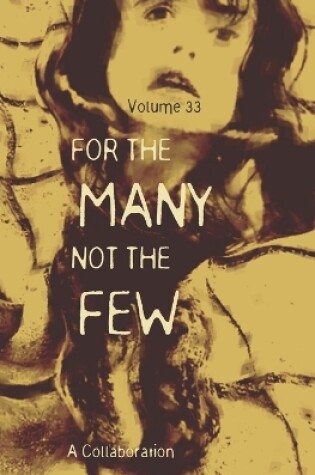Cover of For The Many Not The Few Volume 33