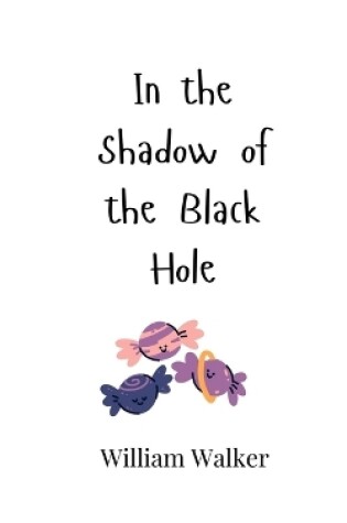 Cover of In the Shadow of the Black Hole