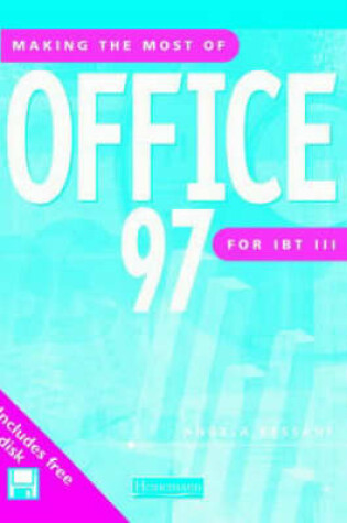 Cover of Making the Most of Office 97 for IBT III