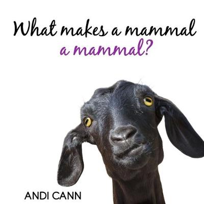 Book cover for What Makes a Mammal a Mammal?