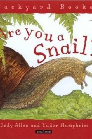 Cover of Are You a Snail?