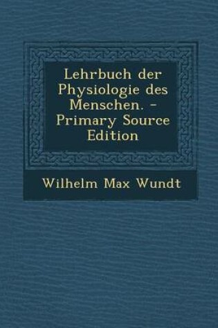 Cover of Lehrbuch Der Physiologie Des Menschen.