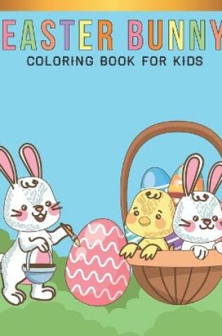 Cover of Easter bunny coloring book For Kids