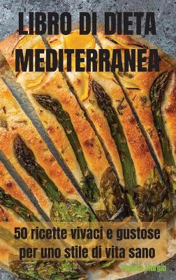 Cover of Libro Di Dieta Mediterranea