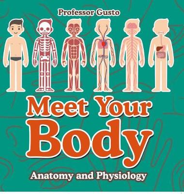 Cover of Meet Your Body - Baby's First Book Anatomy and Physiology