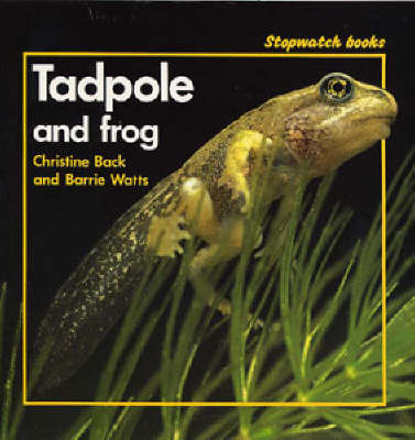 Cover of Tadpole and Frog