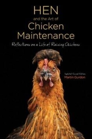 Cover of Hen and the Art of Chicken Maintenance