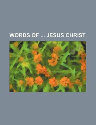 Book cover for Words of Jesus Christ